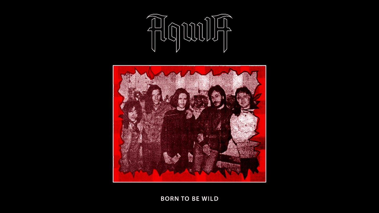 Aquila - Born To Be Wild [Full EP]