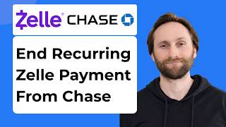 How to End Recurring Zelle Payments from Chase [2026 Guide]