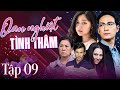 OAN NGHIỆT TÌNH THÂM Tập 9 | Huỳnh Trường Thịnh Trong Phim Việt 2025 🎬
