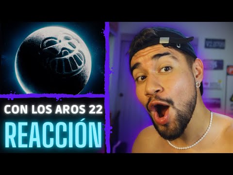 REACCIÓN - CON LOS AROS 22 (YOUNG CISTER x DE LA GHETTO)