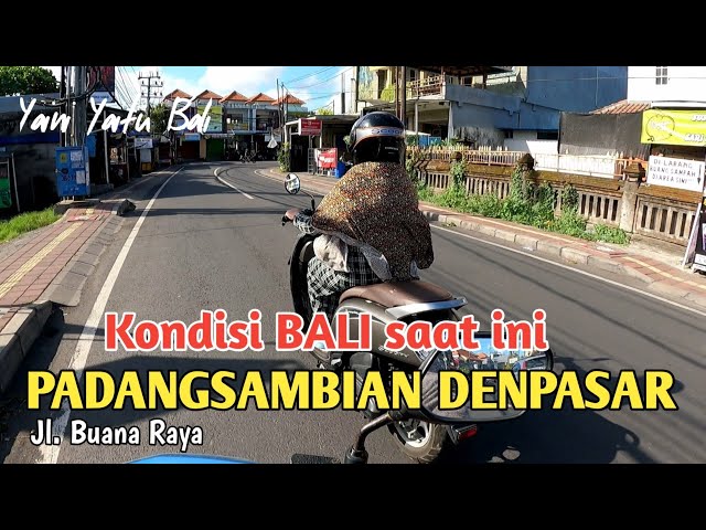 BALI | SITUASI JALAN BUANA RAYA, PADANGSAMBIAN, DENPASAR SAAT INI class=