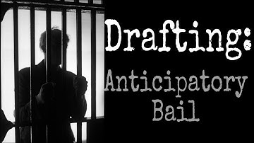 How to Draft an Anticipatory Bail Application | Legal Tips & Format Explained