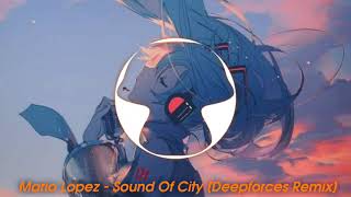 Mario Lopez - Sound Of City [Deepforces Remix] Resimi