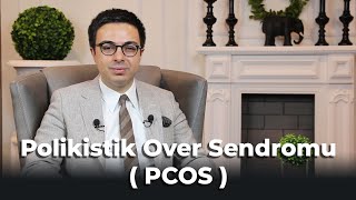 Polikistik Over Sendromu (PCOS)