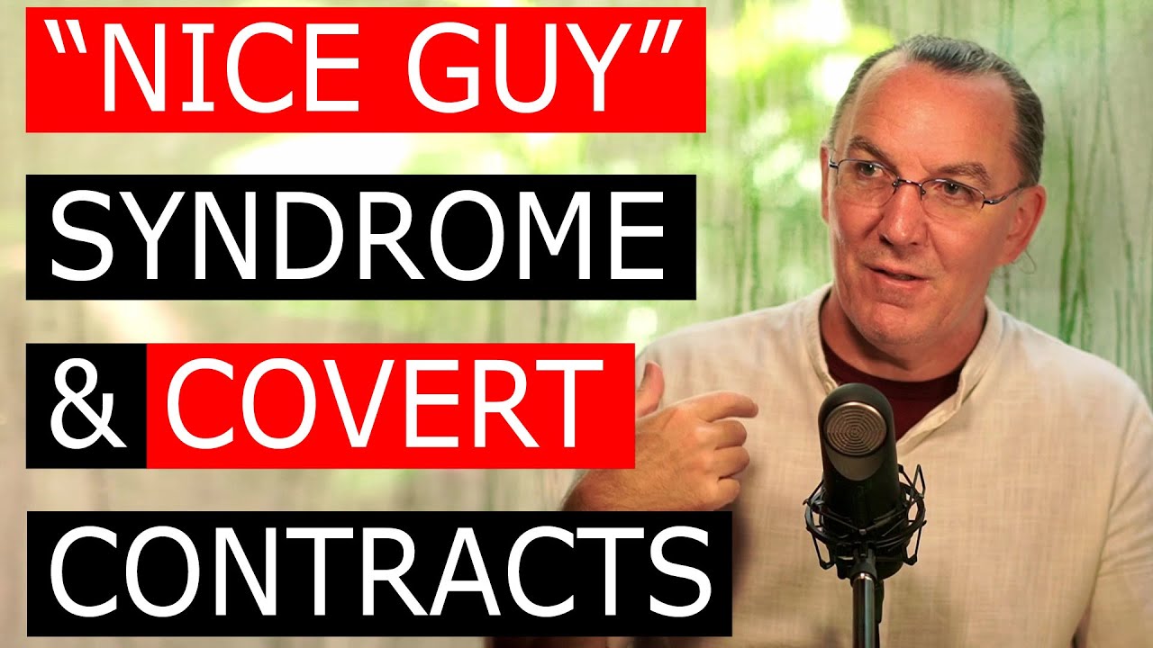 Nice Guy Syndrome & Covert Contracts - YouTube