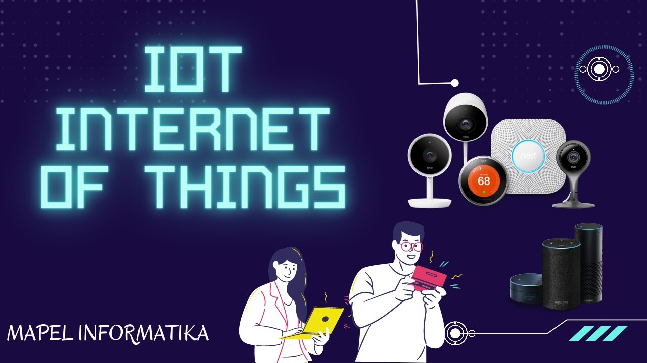 APA ITU IoT Internet Of Things Mapel Informatika mapelinformatika 