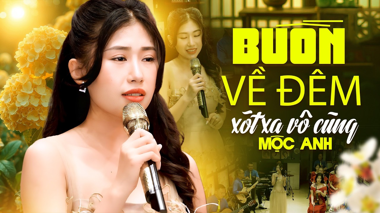 BÀI HÁT NÀY BUỒN XÓT XA KHI NGHE VỀ ĐÊM - Liên Khúc Nhạc Bolero Trữ Tình Mộc Anh Hay Nhất 2026