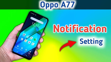 Oppo a77 Notification Setting | how to show notification icon in Oppo a77