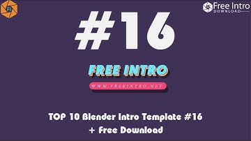 TOP 10 Blender Intro Template #16 - Free Download 2017