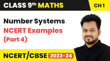 Number Systems - NCERT Examples (Part 4) | Class 9 Maths Chapter 1