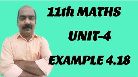 #3 | Unit 4 | Example 4.18 | 11th Maths
