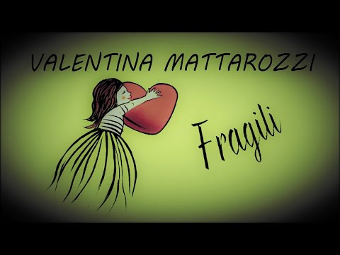 Valentina Mattarozzi - Fragili (Official video) - Virtù Nascoste