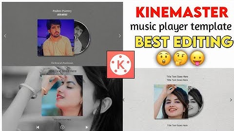 how to make different type of music player status videos || kinemaster tutorial | Technical Pashtoon