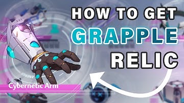 How to get the Grapple Relic | Cybernetic Arm ► Tower of Fantasy