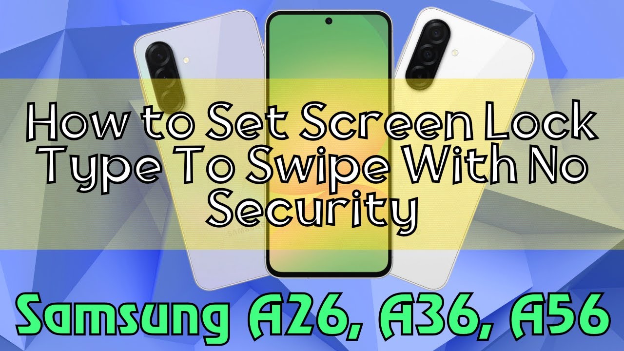 How to Set Screen Lock Type To Swipe With No Security Samsung Galaxy ...