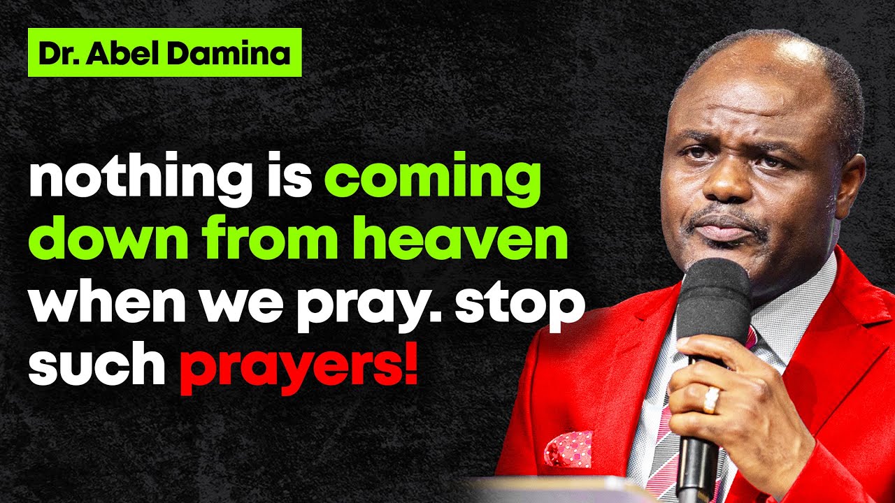 Stop expecting something from heaven - Abel Damina Sermons