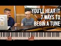 7 Ways to Begin a Tune - Peter Martin and Adam Maness | You'll Hear It S2E26