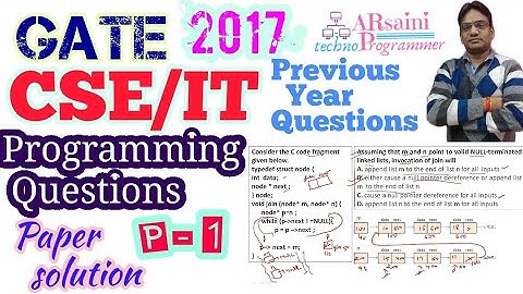 GATE 2017 CSE set1 | CS | IT Paper solution | Programming question(p1) | GATE previous year QUESTION