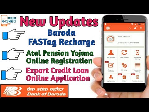 New Updates | Bank of Baroda M Connect Plus | Fastag Recharge  | APY Online Registration | Export Cr