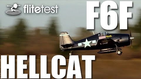 Flite Test - F6F Hellcat - REVIEW