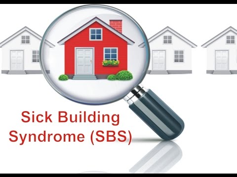 Sick Building Syndrome (SBS)