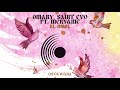 Omary saint evo feat meryame  el amal original mix i ostowana