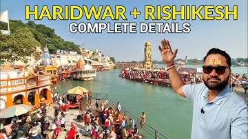 हरिद्वार ऋषिकेश पर्यटन स्थल | हरिद्वार ऋषिकेश टूर गाइड | हरिद्वार ऋषिकेश बजट योजना