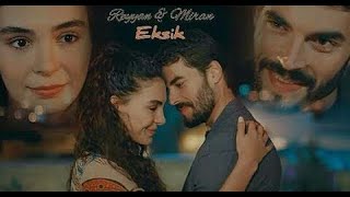 Reyyan & Miran - Ek Klip