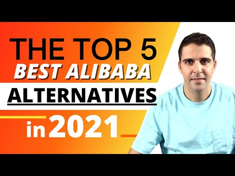 The Top 5 BEST ALIBABA ALTERNATIVES For 2021