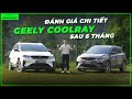 Review chi tiết Geely Coolray sau 6 tháng sử dụng: Hài lòng bởi P/P, cần cải thiện hơn ở điểm gì?