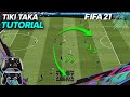 FIFA 21 TIKI TAKA ATTACKING TUTORIAL + TACTICS / HOW TO ATTACK & USE BUILD UP PLAY TO SCORE GOALS