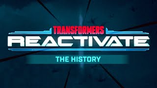 Transformers Reactivate: 7 Year Development Explained