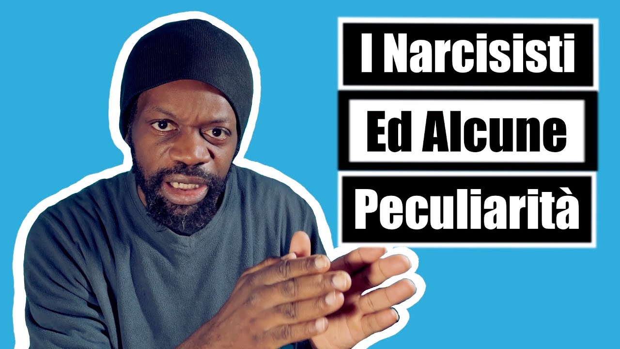 I narcisisti ed alcune peculiarità del loro comportamento