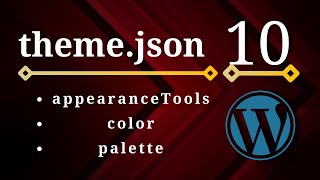 Advanced WordPress #10 - Block Theme - Color Palette in theme.json.