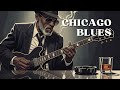 Chicago Blues: Soulful Electric Blues Mix for Deep Feelings and Relaxing Nights