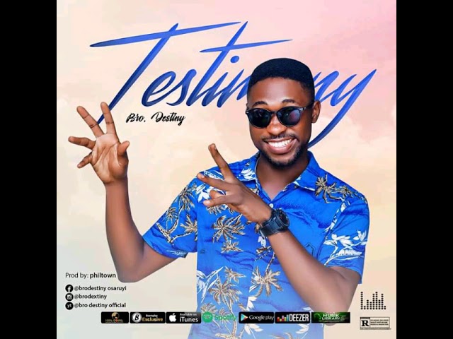 Bro destiny - Testimony    ( audio) class=