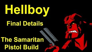 Hellboy Samaritan Pistol Build Final Reveal