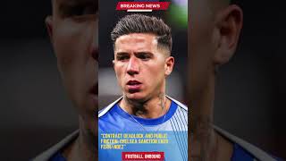 Contract Deadlock and Public Friction Chelsea Sanction Enzo Fernández