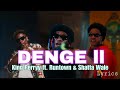 King Perryy ft. Shatta Wale & Runtown - Denge II (Official Lyrics Video)