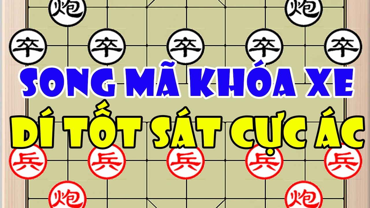 Hứa Văn Chương (许文章) vs Lương Đạt Dân (梁达民)| Song Mã Khóa Cứng Xe - Mở Lối Dí Tốt Sát Cực Ác