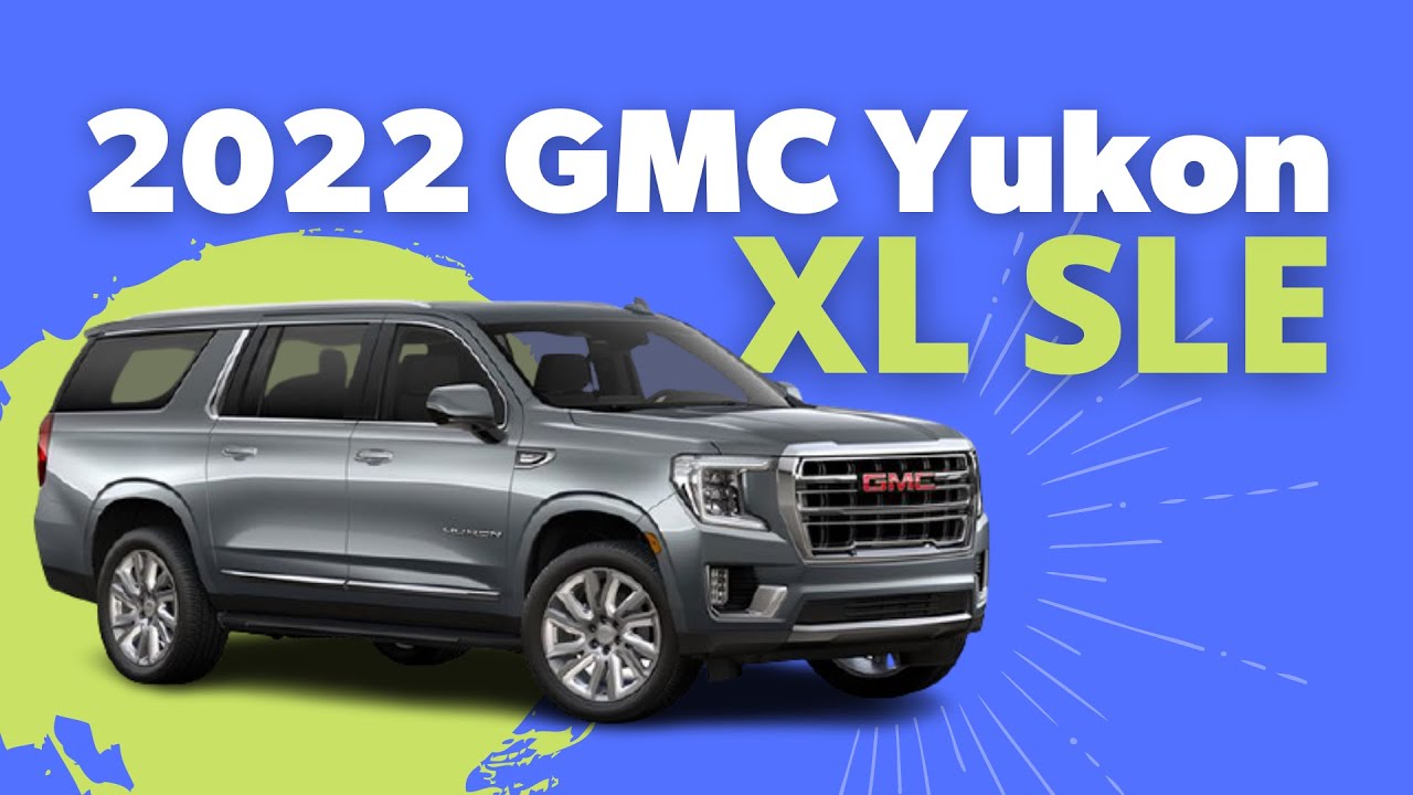 2022 Gmc Yukon Xl Sle Youtube