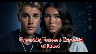 Justin Bieber's Dark Secret with Madison Beer: Grooming Rumors Exposed at Last!