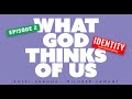 Identity 02 what god thinks of us by aneel aranhamildred sawant