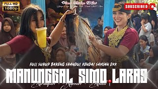JARAN KEPANG SRANDUL FULL SURUP BARENG SAMJAN DKK‼️MANUNGGAL SIMO LARAS LIVE KARANGSARI ROWOSARI