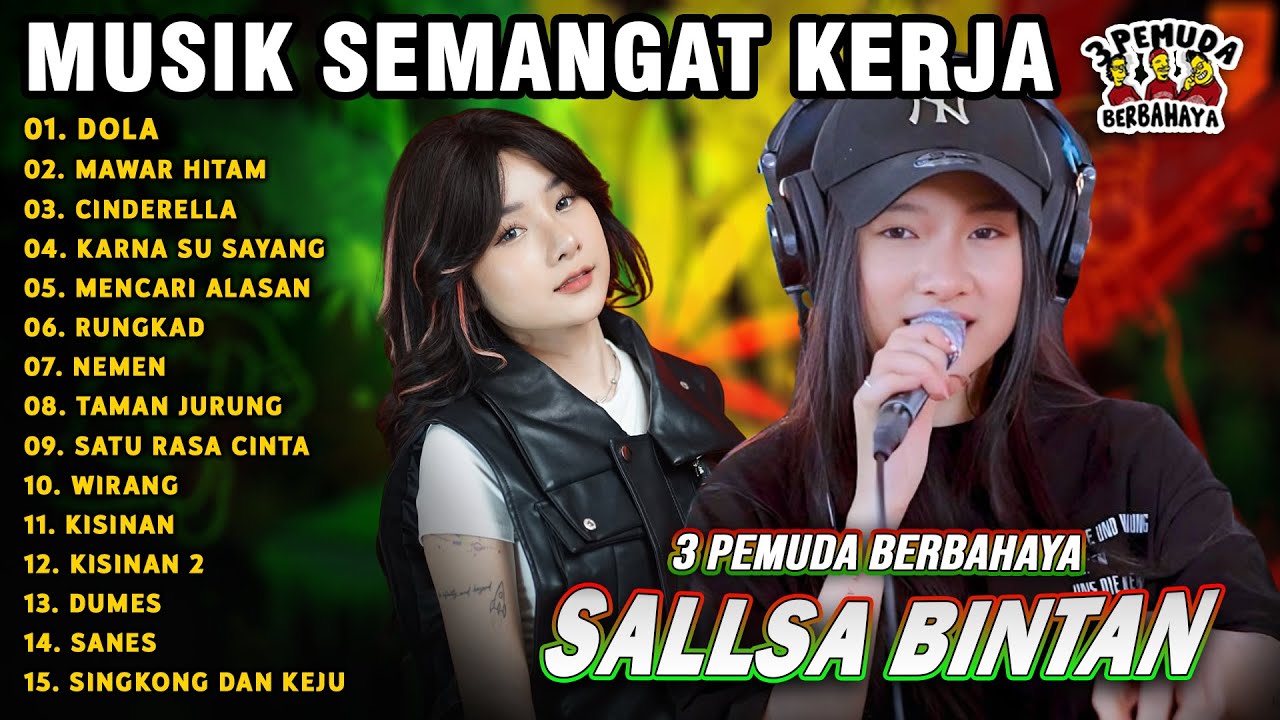 MUSIK SEMANGAT KERJA 🤗DOLA DOLA, MAWAR HITAM || SALLSA BINTAN 3 PEMUDA BERBAHAYA FULL ALBUM