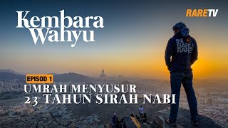 Menyusur Umrah di laluan 23 tahun sirah Nabi Muhammad (Prologue) - Travelog Kembara Wahyu EP 1 screenshot 5