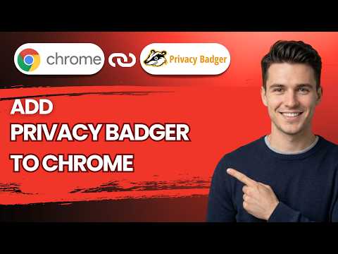 How to Add Privacy Badger to Chrome [2026 Full Guide]