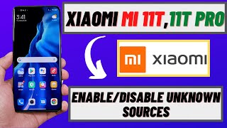 How to Enable/Disable Unknown Sources in Xiaomi Mi 11T,11T Pro