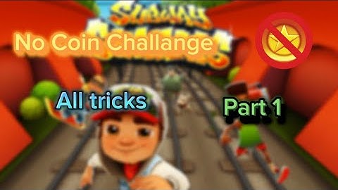 No Coins Challange All Tricks Part 1 | Subway Surfers