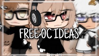 Free oc ideas! 🧸🌷|Gacha life☘ |read description please 🌼